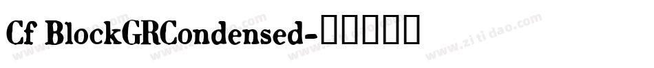 Cf BlockGRCondensed字体转换